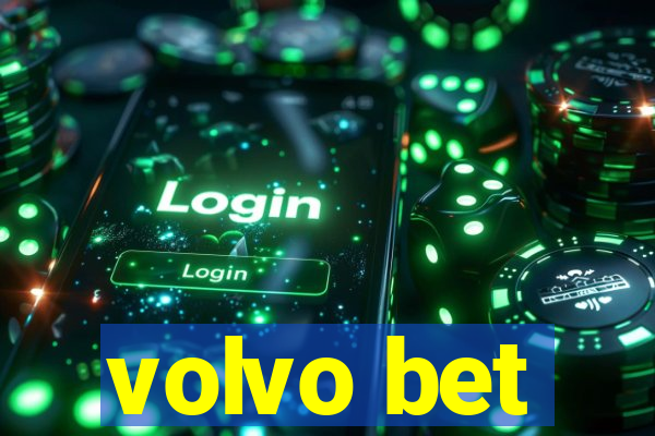 volvo bet